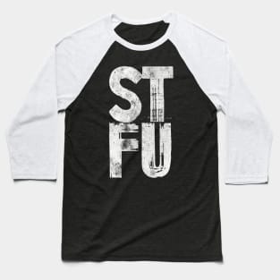 STFU Baseball T-Shirt